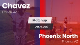 Matchup: Chavez  vs. Phoenix North  2017