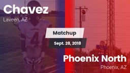 Matchup: Chavez  vs. Phoenix North  2018