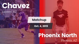 Matchup: Chavez  vs. Phoenix North  2019