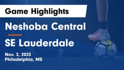 Neshoba Central  vs SE Lauderdale Game Highlights - Nov. 2, 2023