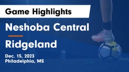 Neshoba Central  vs Ridgeland  Game Highlights - Dec. 15, 2023
