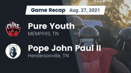 Recap: Pure Youth  vs. Pope John Paul II  2021