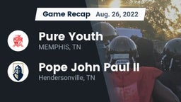 Recap: Pure Youth  vs. Pope John Paul II  2022