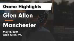 Glen Allen  vs Manchester  Game Highlights - May 8, 2024