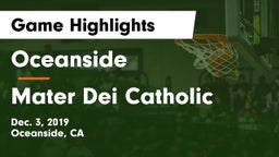 Oceanside  vs Mater Dei Catholic  Game Highlights - Dec. 3, 2019