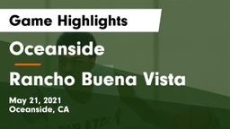 Oceanside  vs Rancho Buena Vista  Game Highlights - May 21, 2021