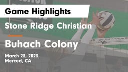 Stone Ridge Christian  vs Buhach Colony  Game Highlights - March 23, 2023