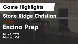 Stone Ridge Christian  vs Encina Prep Game Highlights - May 2, 2024