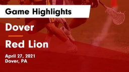 Dover  vs Red Lion  Game Highlights - April 27, 2021