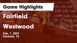 Fairfield  vs Westwood  Game Highlights - Feb. 7, 2023