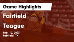 Fairfield  vs Teague  Game Highlights - Feb. 10, 2023