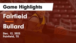 Fairfield  vs Bullard  Game Highlights - Dec. 12, 2023