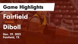 Fairfield  vs Diboll  Game Highlights - Dec. 29, 2023