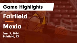 Fairfield  vs Mexia  Game Highlights - Jan. 5, 2024