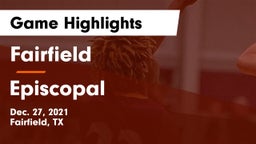 Fairfield  vs Episcopal Game Highlights - Dec. 27, 2021