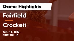 Fairfield  vs Crockett  Game Highlights - Jan. 14, 2022