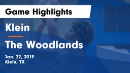 Klein  vs The Woodlands  Game Highlights - Jan. 22, 2019