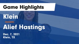 Klein  vs Alief Hastings  Game Highlights - Dec. 7, 2021