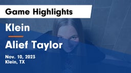 Klein  vs Alief Taylor  Game Highlights - Nov. 10, 2023