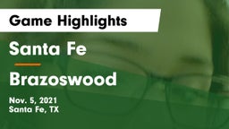 Santa Fe  vs Brazoswood  Game Highlights - Nov. 5, 2021