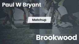 Matchup: Paul W Bryant vs. Brookwood 2016