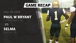 Recap: Paul W Bryant vs. Selma  2016