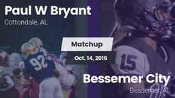 Matchup: Paul W Bryant vs. Bessemer City  2016
