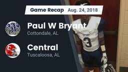 Recap: Paul W Bryant  vs. Central  2018