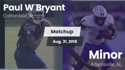 Matchup: Paul W Bryant vs. Minor  2018