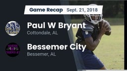 Recap: Paul W Bryant  vs. Bessemer City  2018