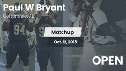 Matchup: Paul W Bryant vs. OPEN 2018