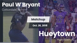 Matchup: Paul W Bryant vs. Hueytown  2018