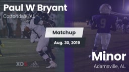 Matchup: Paul W Bryant vs. Minor  2019