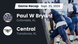 Recap: Paul W Bryant  vs. Central  2020