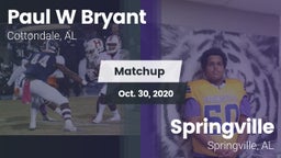 Matchup: Paul W Bryant vs. Springville  2020