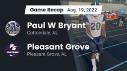 Recap: Paul W Bryant  vs. Pleasant Grove  2022