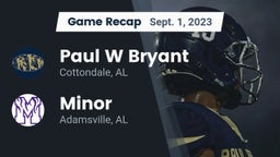 Recap: Paul W Bryant  vs. Minor  2023