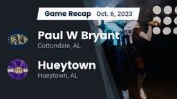 Recap: Paul W Bryant  vs. Hueytown  2023
