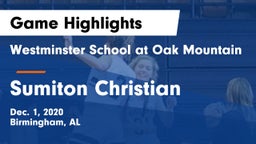 Westminster School at Oak Mountain  vs Sumiton Christian   Game Highlights - Dec. 1, 2020