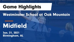 Westminster School at Oak Mountain  vs Midfield  Game Highlights - Jan. 21, 2021