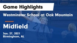 Westminster School at Oak Mountain  vs Midfield  Game Highlights - Jan. 27, 2021