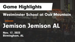 Westminster School at Oak Mountain  vs Jemison  Jemison AL Game Highlights - Nov. 17, 2023