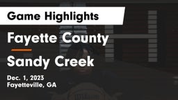 Fayette County  vs Sandy Creek  Game Highlights - Dec. 1, 2023