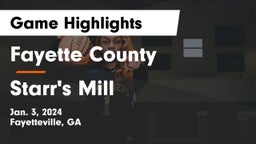 Fayette County  vs Starr's Mill  Game Highlights - Jan. 3, 2024