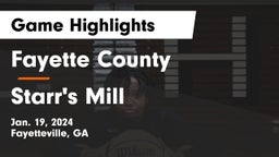 Fayette County  vs Starr's Mill  Game Highlights - Jan. 19, 2024
