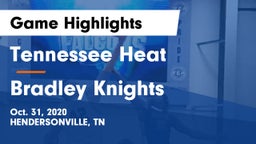 Tennessee Heat vs Bradley Knights Game Highlights - Oct. 31, 2020