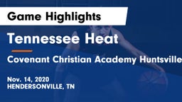 Tennessee Heat vs Covenant Christian Academy Huntsville Game Highlights - Nov. 14, 2020
