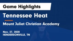 Tennessee Heat vs Mount Juliet Christian Academy  Game Highlights - Nov. 27, 2020