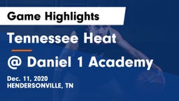 Tennessee Heat vs @ Daniel 1 Academy  Game Highlights - Dec. 11, 2020
