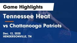 Tennessee Heat vs vs Chattanooga Patriots  Game Highlights - Dec. 12, 2020